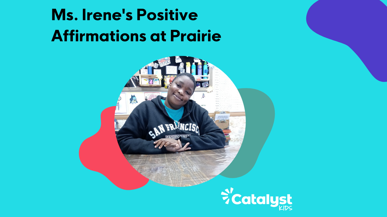 ms-irene-s-positive-affirmations-at-prairie-catalyst-kids